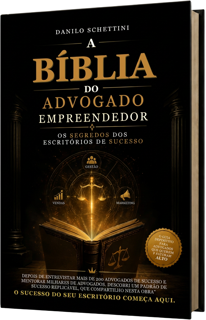 Capa do livro A Bíblia do Advogado Empreendedor, de Danilo Schettini